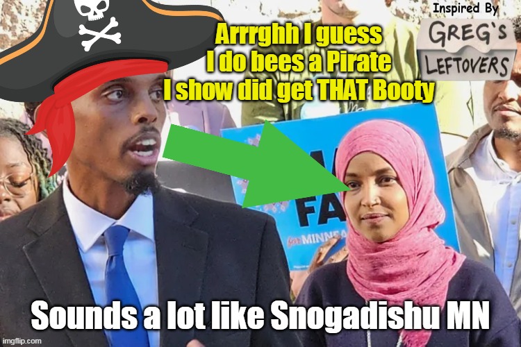 Arrrghh I guess I do bees a Pirate
I show did get THAT Booty | made w/ Imgflip meme maker