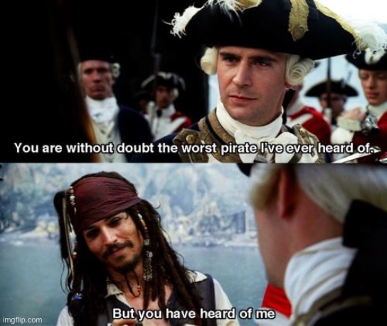 The worst pirate | image tagged in the worst pirate | made w/ Imgflip meme maker