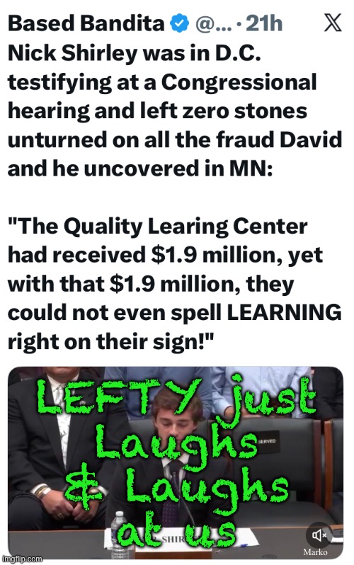 They may not face consequences in THIS LIFE | LEFTY just
Laughs
& Laughs
at us; Marko | image tagged in memes,lefty thinks there are no consequences,you and i and everyone will face judgement,we will answer to our creator | made w/ Imgflip meme maker