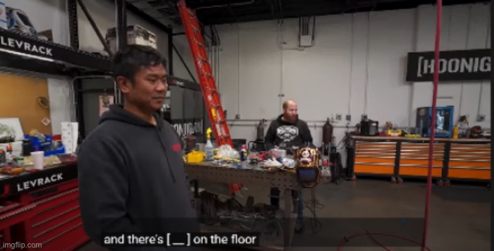 Hoonigan: and theres sh*t on the floor | image tagged in hoonigan and theres sh t on the floor | made w/ Imgflip meme maker