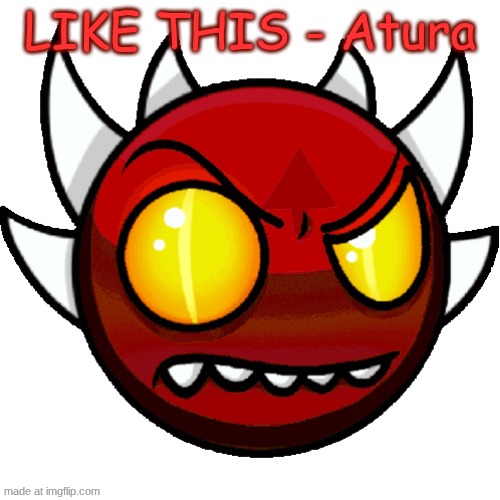 extreme peaking | LIKE THIS - Atura | image tagged in extreme peaking | made w/ Imgflip meme maker