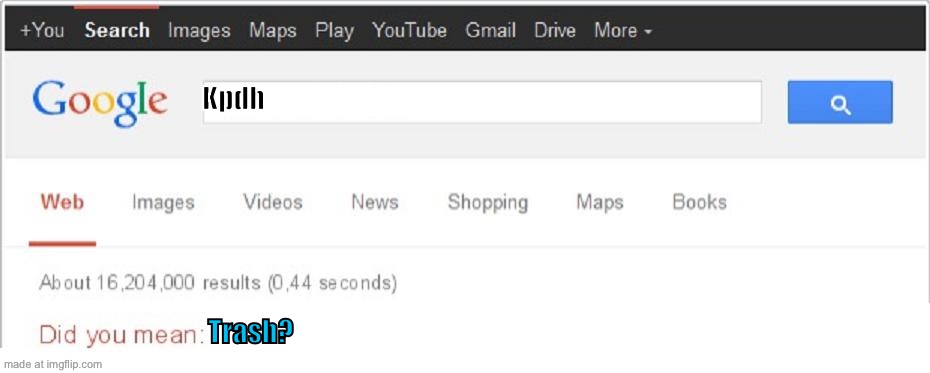 My 222 meme | Kpdh; Trash? | image tagged in did you mean bunu mu demek istediniz | made w/ Imgflip meme maker