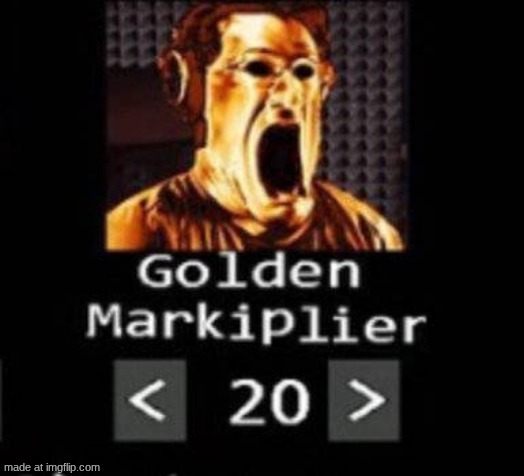Golden Markiplier | image tagged in golden markiplier | made w/ Imgflip meme maker