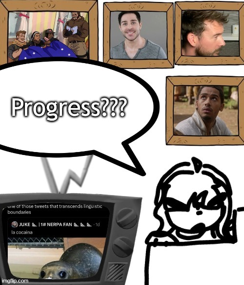 TV temp | Progress??? | image tagged in tv temp | made w/ Imgflip meme maker