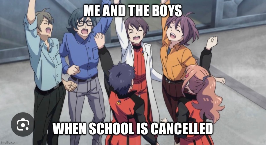 Let’s go. Indiana natives cheer with me | ME AND THE BOYS; WHEN SCHOOL IS CANCELLED | made w/ Imgflip meme maker