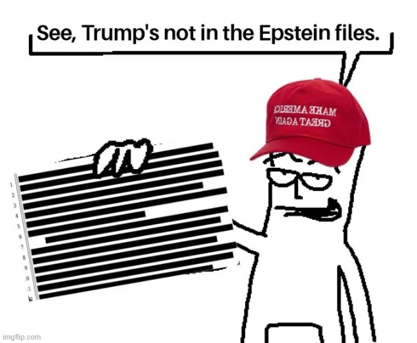 The REAL reason | image tagged in jeffrey epstein,epstein,creep,freaky don,donald trump,pathetic don | made w/ Imgflip meme maker