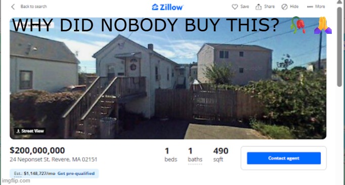 .4 mil per square feet is wild | WHY DID NOBODY BUY THIS? 🥀🙏 | made w/ Imgflip meme maker