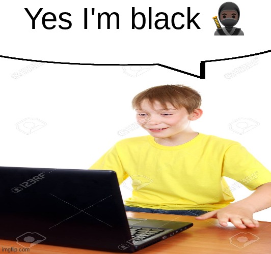 Yes I'm black 🥷🏿 | made w/ Imgflip meme maker