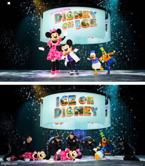 Disney on Ice | JK | image tagged in memes | made w/ Imgflip meme maker
