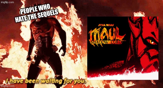 Maul Shadow Lord meme | image tagged in memes,darth maul,starwars,star wars,movies,tv shows | made w/ Imgflip meme maker