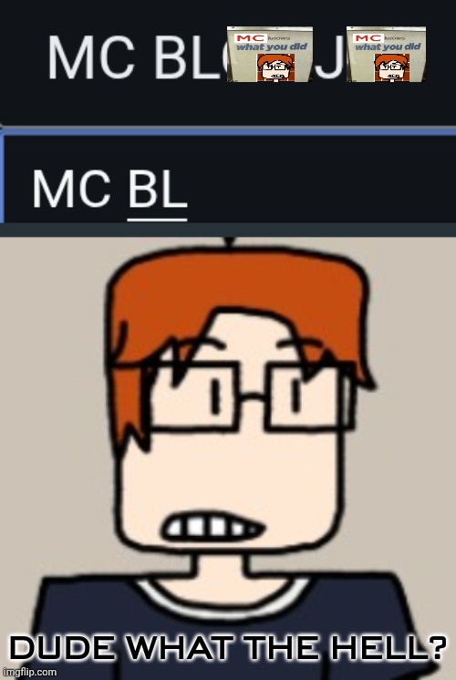 DUDE WHAT THE HELL? | made w/ Imgflip meme maker