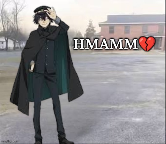 Ranpo Edogawa "hes mooing again! moo! moo!" | HMAMM💔 | image tagged in blank sybau | made w/ Imgflip meme maker