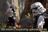 We weren't expecting special forces Blank Meme Template