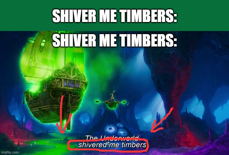 Shiver Me Timbers: Shiver Me Timbers: Shivered Me Timbers | SHIVER ME TIMBERS:; SHIVER ME TIMBERS: | image tagged in memes,meme,spongebob,subtitle,out of context,shiver me timbers | made w/ Imgflip meme maker