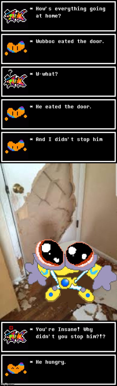 He eated the door | made w/ Imgflip meme maker