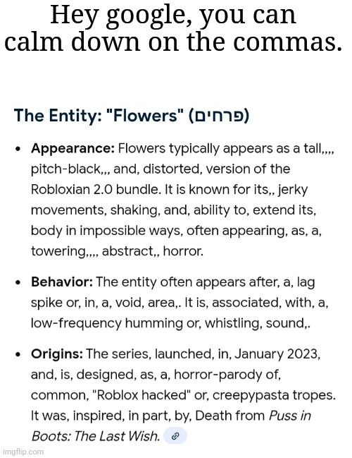 Hey google, you can calm down on the commas. | made w/ Imgflip meme maker