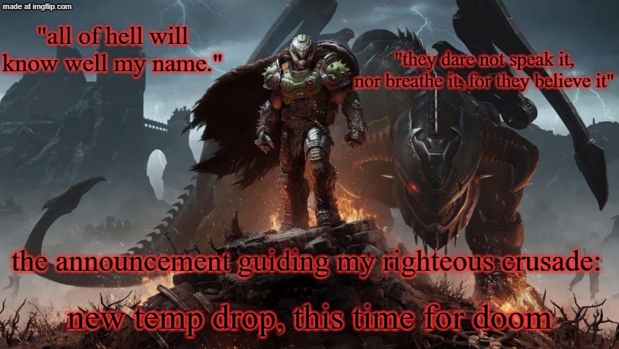 dragnoc's doom the dark ages announcement temp | new temp drop, this time for doom | image tagged in dragnoc's doom the dark ages announcement temp | made w/ Imgflip meme maker