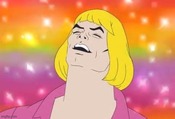He Man What's Up | image tagged in he man what's up | made w/ Imgflip meme maker