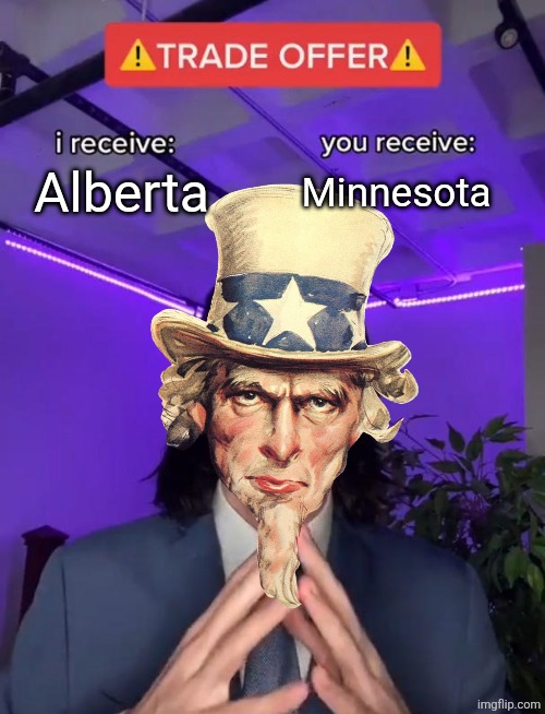 Trade Offer | Alberta Minnesota | image tagged in trade offer | made w/ Imgflip meme maker