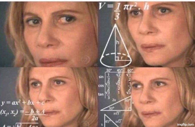 image tagged in math lady/confused lady | made w/ Imgflip meme maker