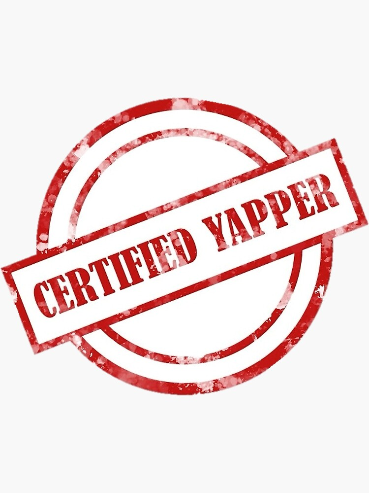 Yapper Warning Sign certified yapper Blank Template - Imgflip