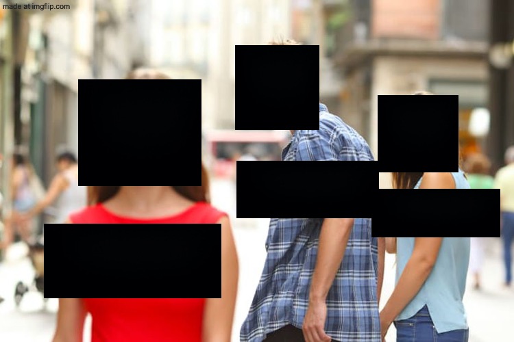 ██████████ ████████… ████████████! | image tagged in memes,distracted boyfriend,redacted,funny,epstein | made w/ Imgflip meme maker