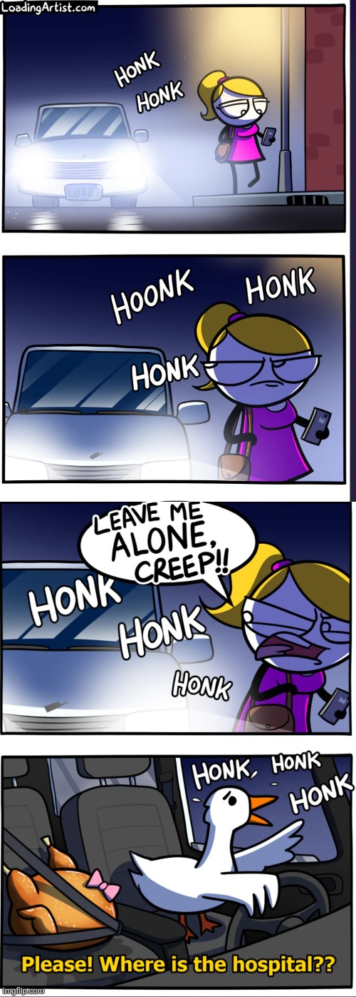 image tagged in comics,loadingartist,cars,honk,goose,hospital | made w/ Imgflip meme maker