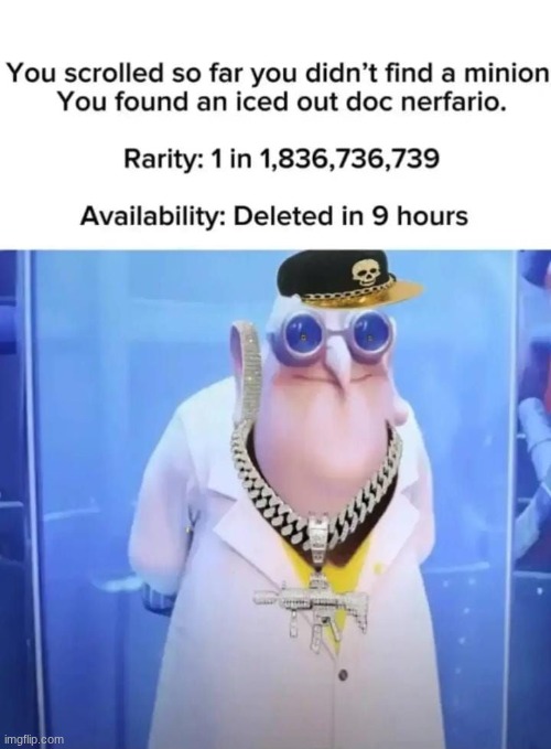 image tagged in despicable me | made w/ Imgflip meme maker