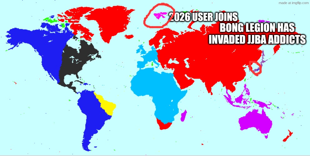 2026 USER JOINS; BONG LEGION HAS INVADED JJBA ADDICTS | made w/ Imgflip meme maker