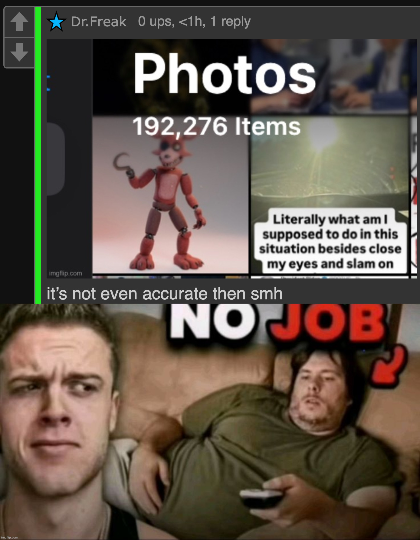 image tagged in no job | made w/ Imgflip meme maker