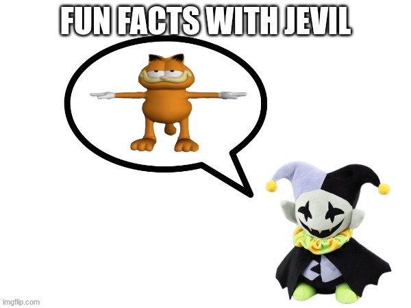 Fun facts with jevil | image tagged in fun facts with jevil | made w/ Imgflip meme maker