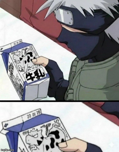 Naruto's milk is officially expired | image tagged in naruto,kakashi | made w/ Imgflip meme maker
