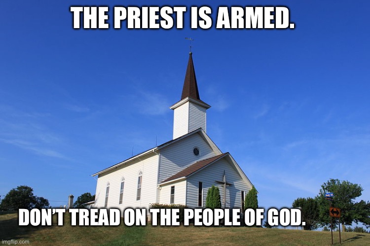 You mess with crab you get a stank | THE PRIEST IS ARMED. DON’T TREAD ON THE PEOPLE OF GOD. | image tagged in small church | made w/ Imgflip meme maker