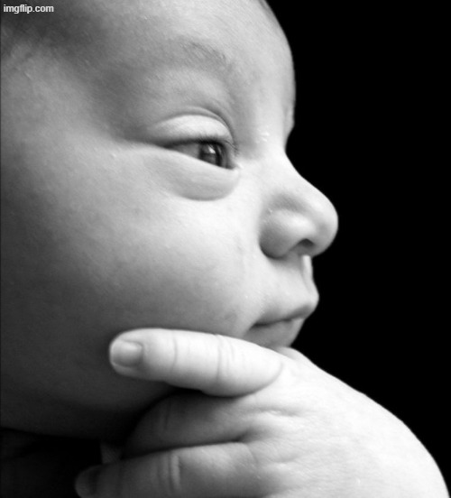 pondering baby | image tagged in pondering baby | made w/ Imgflip meme maker