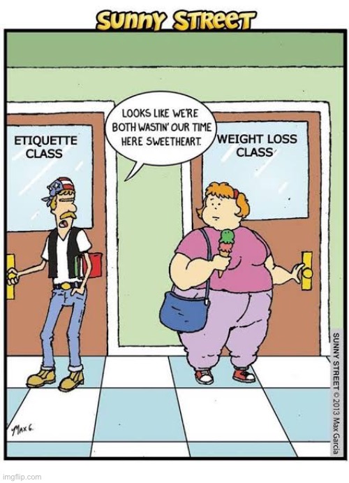 image tagged in comics,sunny street,etiquette class,weight loss class,both wasting time | made w/ Imgflip meme maker