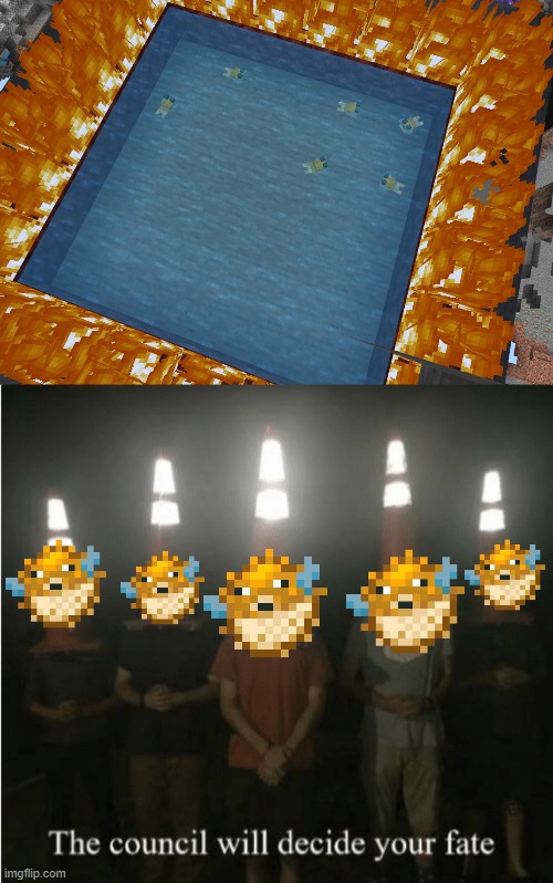 image tagged in the council will decide your fate,minecraft,fish | made w/ Imgflip meme maker