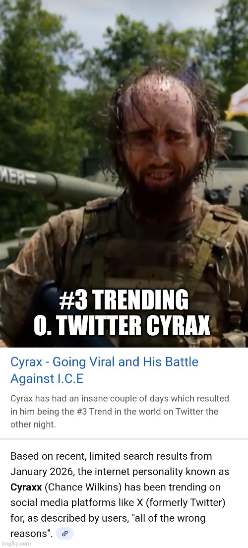 Cyraxx | #3 TRENDING O. TWITTER CYRAX | image tagged in cyraxx,wtf | made w/ Imgflip meme maker