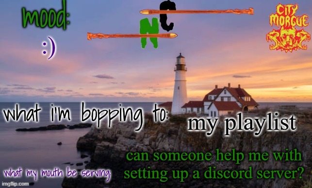 it's getting really fricking hard and annoying. I could use some help | :); my playlist; can someone help me with setting up a discord server? | image tagged in nova caliber's template | made w/ Imgflip meme maker