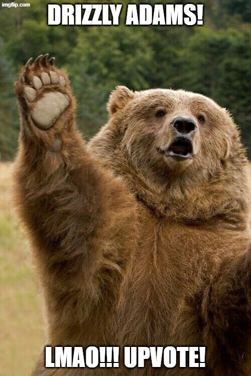 See Ya | DRIZZLY ADAMS! LMAO!!! UPVOTE! | image tagged in see ya | made w/ Imgflip meme maker