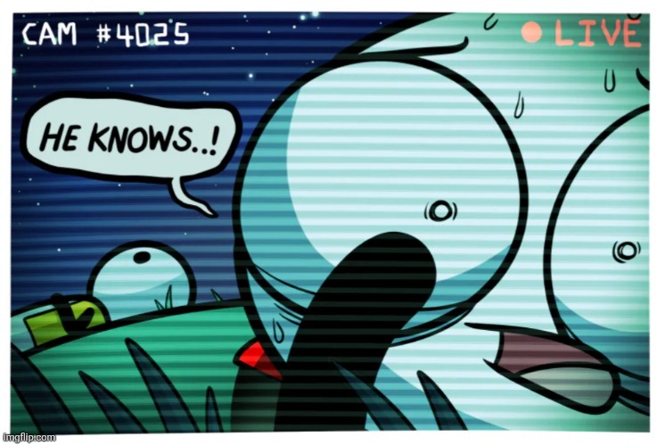 He knows | image tagged in he knows | made w/ Imgflip meme maker
