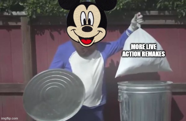 this is what disney should do | MORE LIVE ACTION REMAKES | image tagged in sonic trash,prediction,disney | made w/ Imgflip meme maker