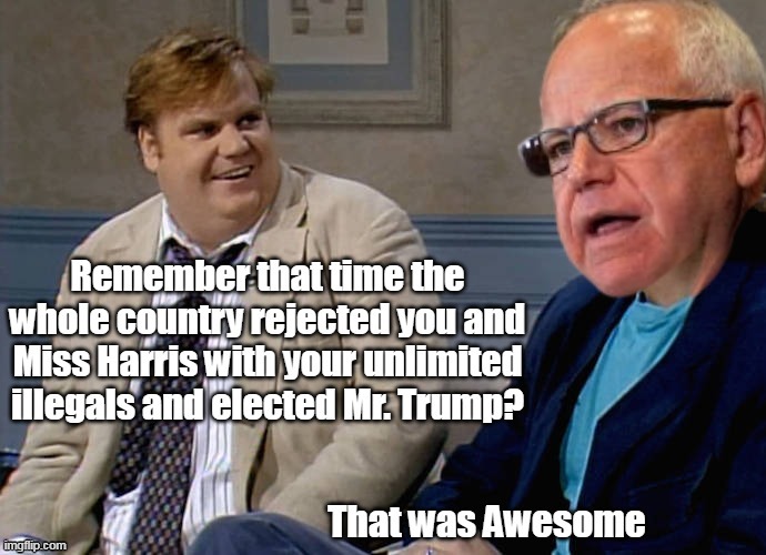 Currently America's most famous loser | image tagged in walz farley remember meme | made w/ Imgflip meme maker