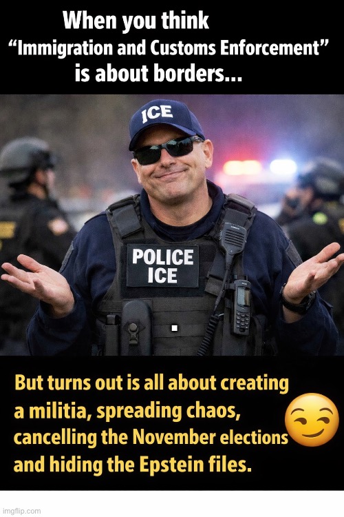 Trump’s militia | . | image tagged in ice,donald trump,republicans,november elections,militia,maga | made w/ Imgflip meme maker