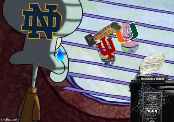 Notre Dame Indiana meme | image tagged in memes,college football,notre dame,indiana,miami,nfl memes | made w/ Imgflip meme maker