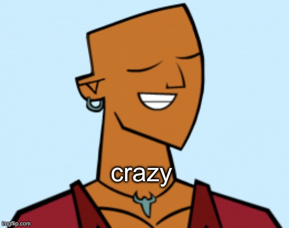 alejandro | crazy | image tagged in alejandro | made w/ Imgflip meme maker