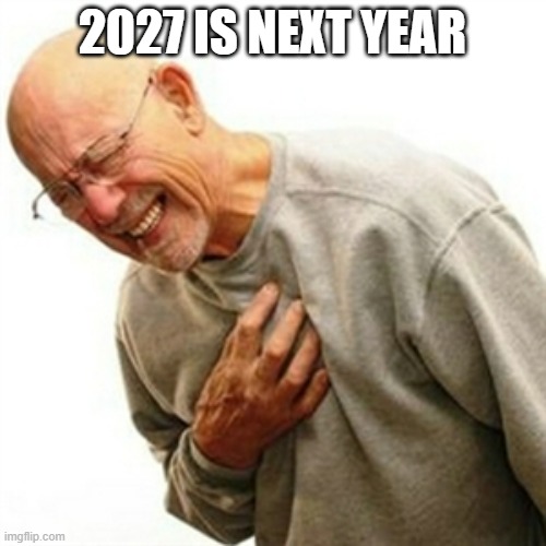 Right In The Childhood Meme | 2027 IS NEXT YEAR | image tagged in memes,right in the childhood | made w/ Imgflip meme maker