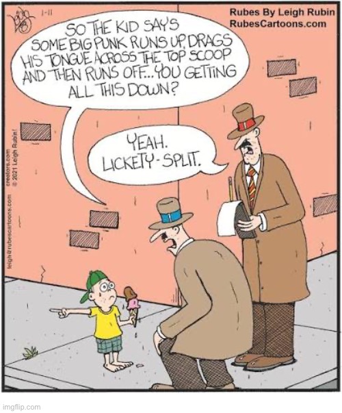 Rubes | image tagged in comics,rubes,ice cream,lickety split,detective,kid | made w/ Imgflip meme maker