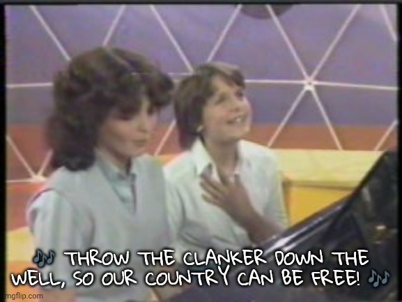 Throw the clanker down the well | 🎶 THROW THE CLANKER DOWN THE WELL, SO OUR COUNTRY CAN BE FREE! 🎶 | image tagged in ai | made w/ Imgflip meme maker
