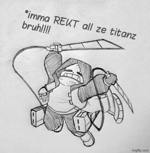 Epic! sans battling titans | image tagged in epic sans battling titans | made w/ Imgflip meme maker