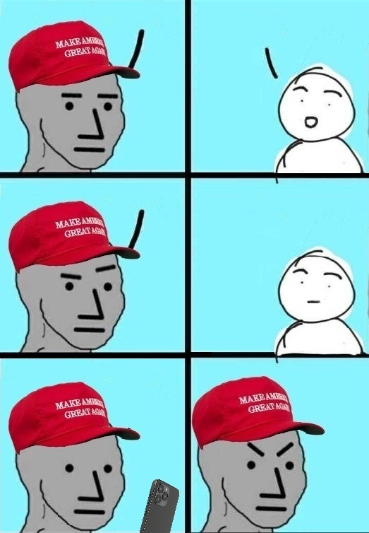 maga npc ignorant and finds out Blank Meme Template